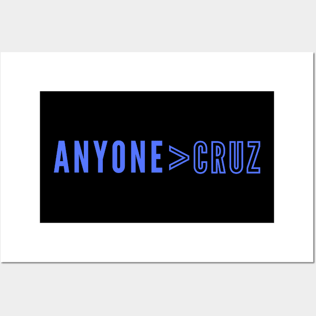 ANYONE > CRUZ Wall Art by Charlie M